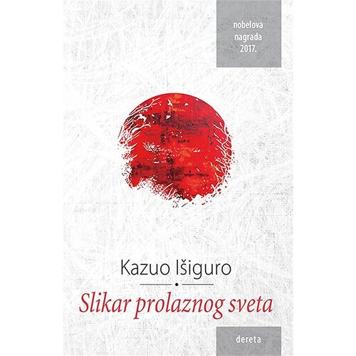 Dereta Kazuo Išiguro - Slikar prolaznog sveta Cene