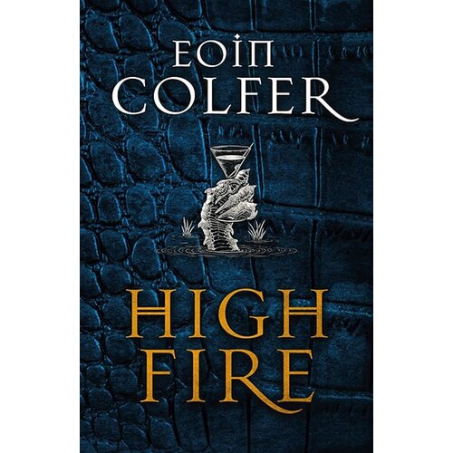 Hachette Eoin Colfer - Highfire Cene