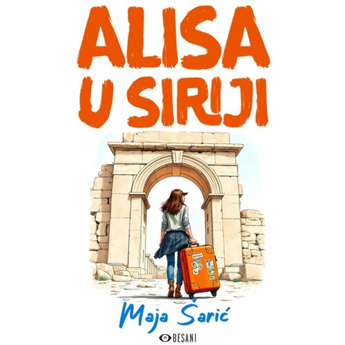 Besani Maja Sarić - Alisa u Siriji Cene