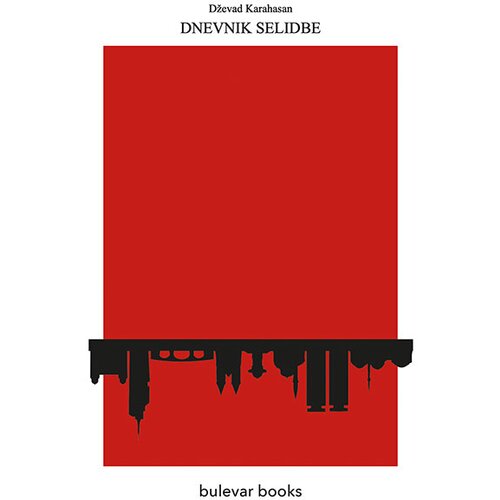 bulevar books Dževad Karahasan
 - Dnevnik selidbe Cene