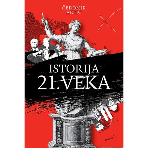 Nedeljnik Čedomir Antić - Istorija 21. veka Slike