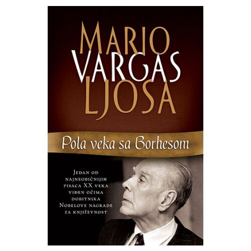 Laguna Pola veka sa Borhesom - Mario Vargas Ljosa Slike