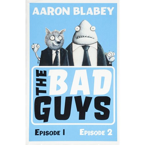 Scholastic Aaron Blabey - The Bad Guys (Bind-Up 1-2) Slike