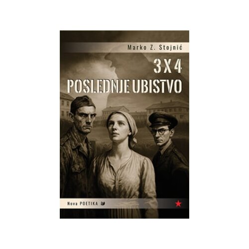 Nova Artija Marko Z. Stojnić - 3x4 - Poslednje ubistvo Cene