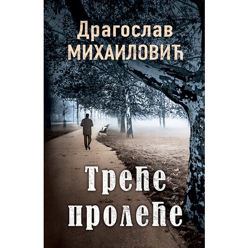 Laguna Dragoslav Mihailović - Treće proleće Cene
