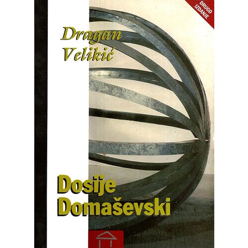Stubovi kulture Dragan Velikić
 - Dosije domaševski Cene