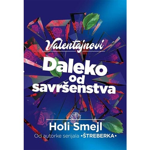 Propolis Books Holi Smejl - Valentajnovi: Daleko od savr&amp;scaron;enstva Slike