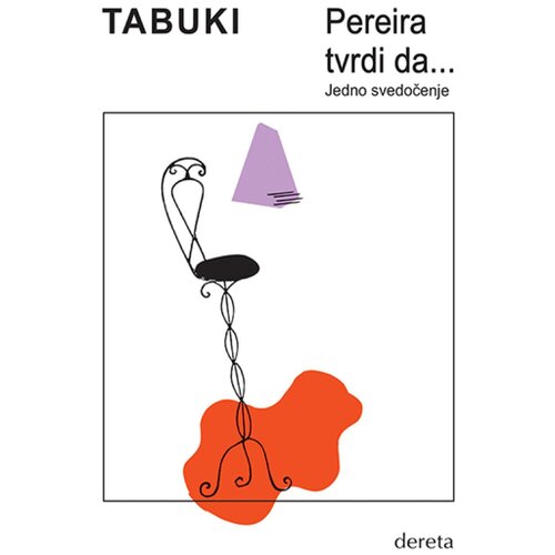 Dereta Antonio Tabuki - Pereira tvrdi da... Cene