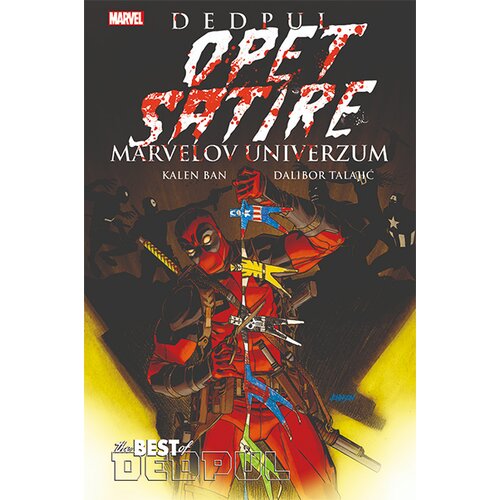 Čarobna knjiga Kalen Ban, Dalibor Talajić
 - Dedpul opet satire Marvelov univerzum Cene