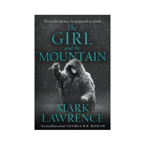 Harper Collins Publishers Ltd Mark Lawrence - The Girl and the Mountain Cene