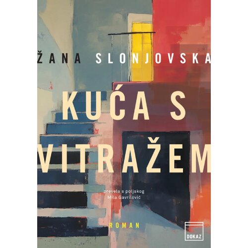 Dokaz Žana Slonjovska - Kuća s vitražem Cene