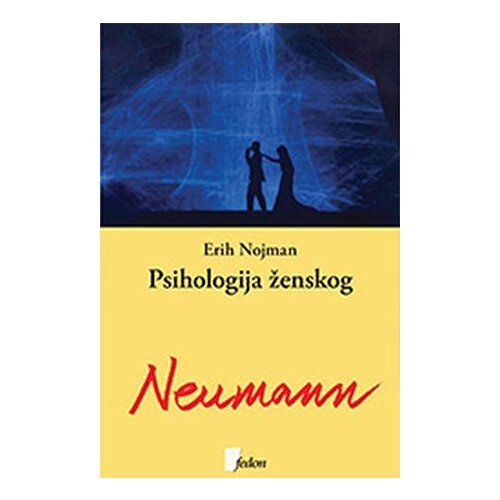 Fedon Erih Nojman - Psihologija ženskog Cene