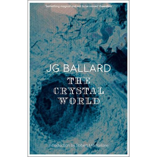 Harper Collins Publishers Ltd J. G. Ballard - The Crystal World Cene