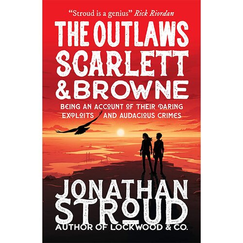 Walker & Company Jonathan Stroud - The Outlaws Scarlett and Browne Cene
