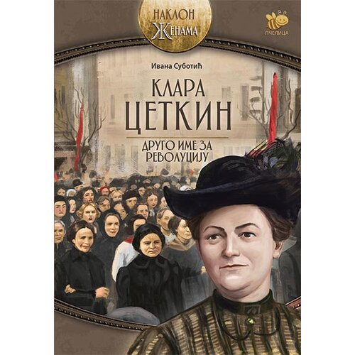Pčelica Klara Cetkin: drugo ime za revoluciju Slike