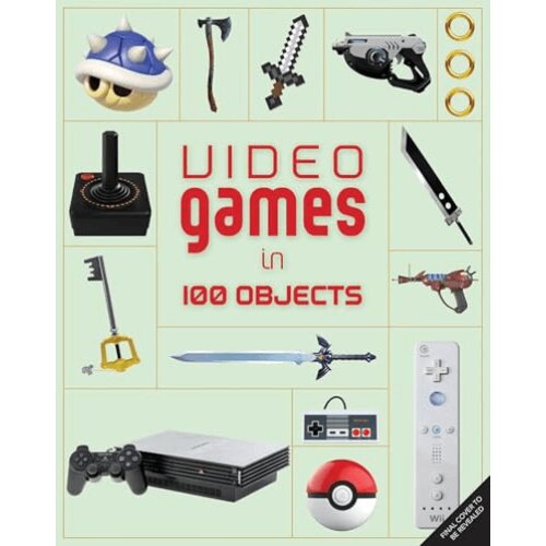 Hachette UK Various - Video Games in 100 Objects Slike