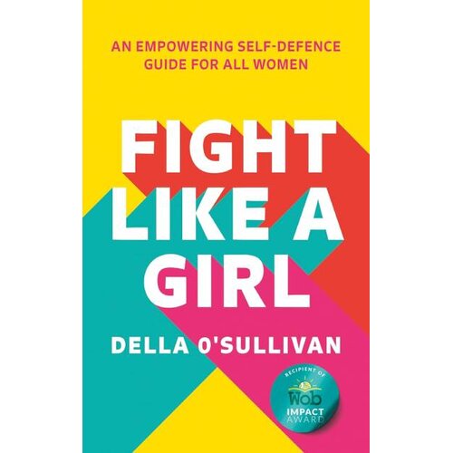 Harper Collins Publishers Ltd Della OSullivan - Fight Like a Girl Slike