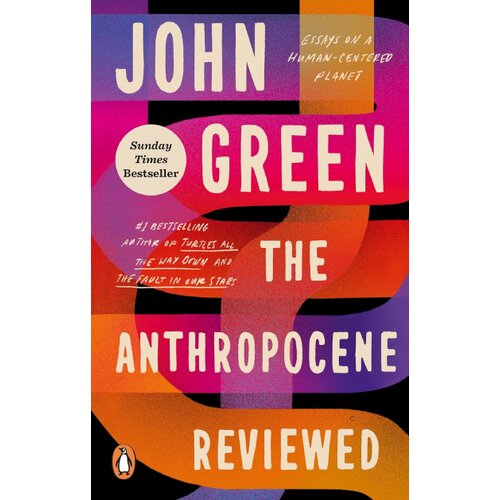 The Book Service Limited John Green - The Anthropocene Reviewed Cene