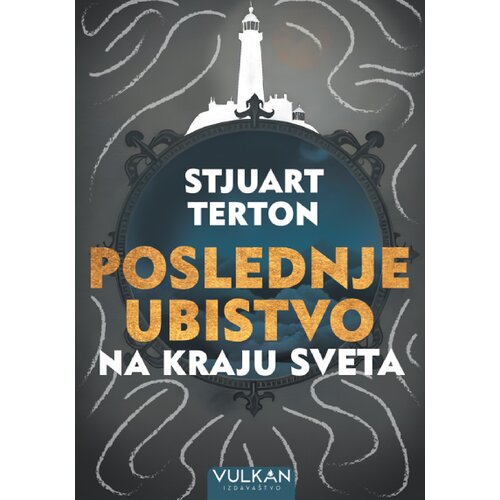 Vulkan Izdava&amp;scaron;tvo Stjuart Terton - Poslednje ubistvo na kraju sveta Slike
