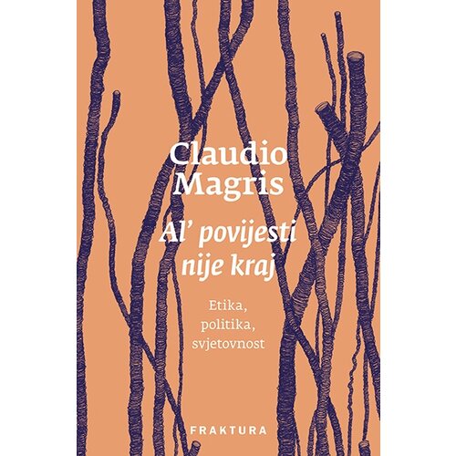 Fraktura Claudio Magris
 - Al' povijesti nije kraj Cene