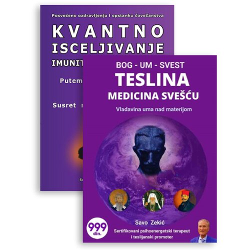 U.G. Melem Sombor&amp;quot; Savo Zekić - Komplet: Kvantno isceljivanje + Teslina medicina Slike