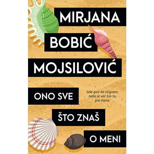 Laguna Ono sve &amp;scaron;to zna&amp;scaron; o meni - Mirjana Bobić Mojsilović Slike