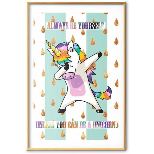  Plakat - Always Be Yourself 21x30 Zlatni okvir s margom Slike