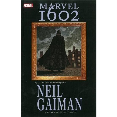 Hachette Neil Gaiman, Andy Kubert - Marvel 1602 Cene