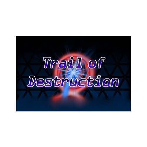  Trail of Destruction Steam Key GLOBAL Cene