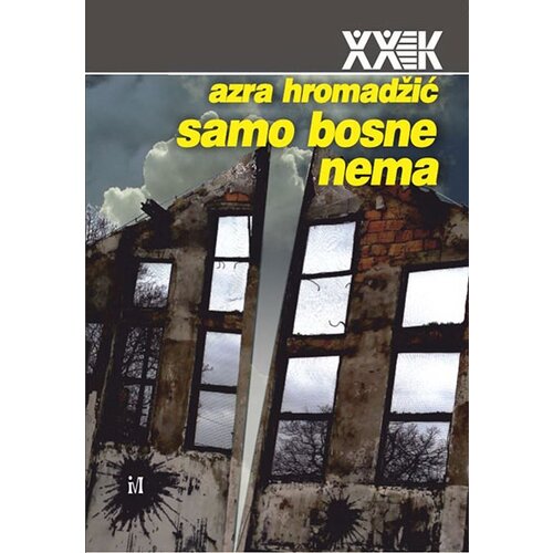Biblioteka XX vek Azra Hromadžić - Samo Bosne nema Slike