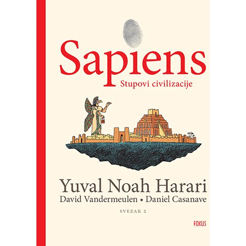 Fokus David Vandermeulen, Daniel Casanave, Yuval Noah Harari - Sapiens: Stupovi civilizacije Cene
