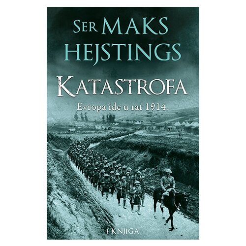 Laguna Maks Hejstings - Katastrofa: Evropa ide u rat 1914. – I knjiga Slike