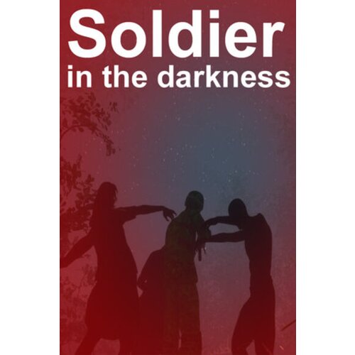 Steam Soldier in the darkness	(PC) Key GLOBAL Cene
