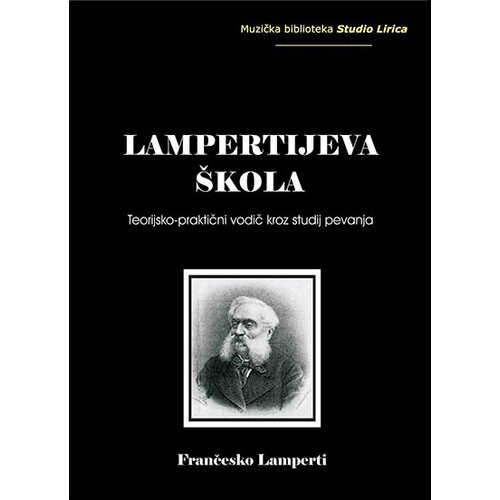 Studio Lirica Frančesko Lamperti
 - Lampertijeva škola: teorijsko-praktični vodič kroz studij pevanja Cene