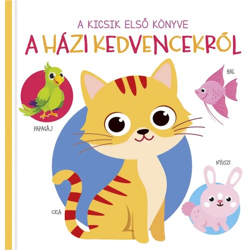  Prva knjiga za malčke - Otro&amp;scaron;ka knjiga o hi&amp;scaron;nih ljubljenčkih Slike