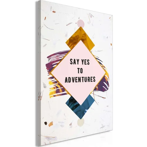  Slika - Say Yes to Adventures (1 Part) Vertical 80x120