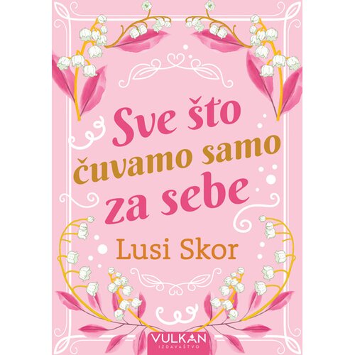  Sve &amp;scaron;to čuvamo samo za sebe Slike