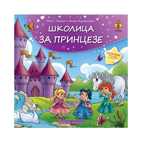 Pčelica Robert Takarič,Bojan Radovanović - Školica za princeze - Neobična školica stikeri Slike