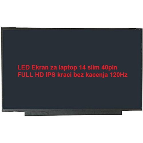  led ekran za laptop 14 slim 40pin 25mm full hd ips kraci bez kacenja 120Hz refubrished Cene