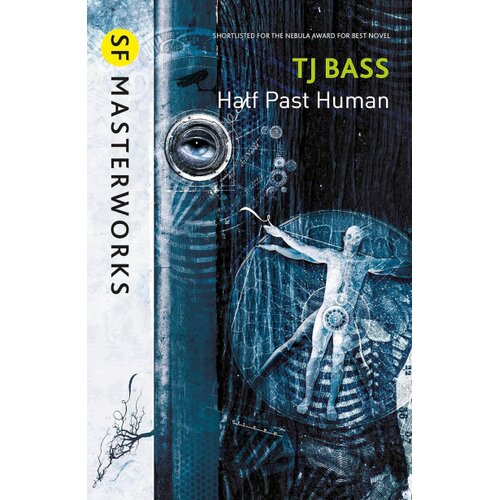 Hachette T. J. Bass - Half Past Human Cene