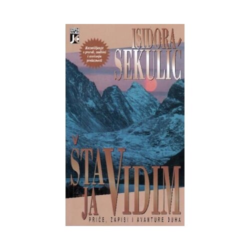 Jugoslovenska knjiga Isidora Sekulić - Šta ja vidim Cene
