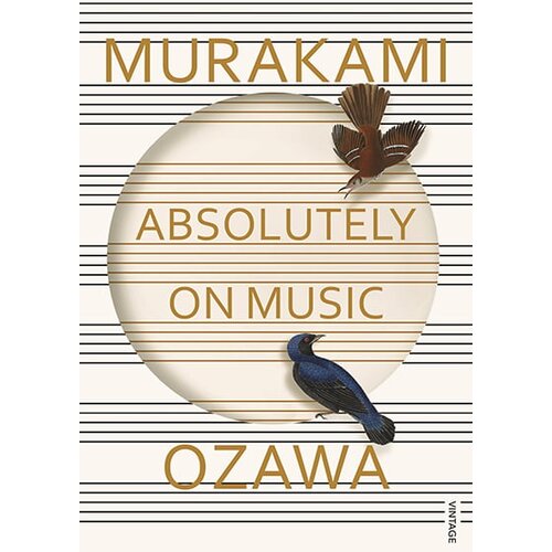 Random House Haruki Murakami, Seiji Ozawa - Absolutely On Music: Conversations With Seiji Ozawa Slike