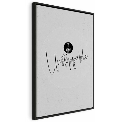  Slika - I Am Unstoppable (1 Part) Vertical 40x60 U crnom drvenom okviru Cijene