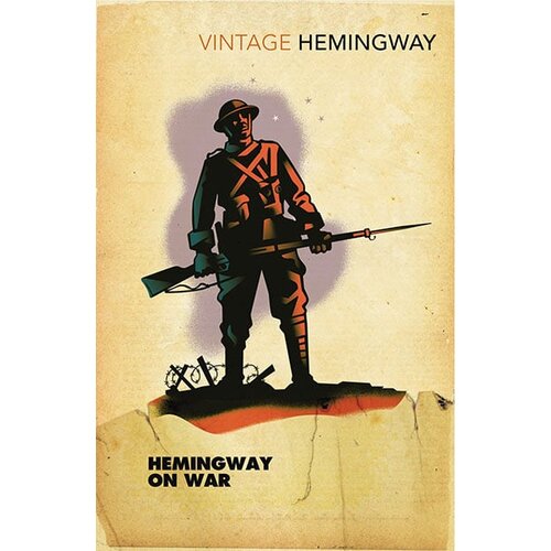 Penguin Random House Ernest Hemingway - Hemingway on War Cene