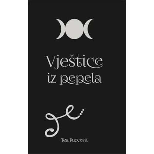  Vještice iz pepela - Tea Puccetti Cene