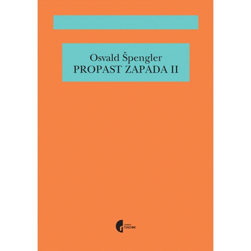 Službeni Glasnik Osvald Špengler - Propast Zapada, knjiga 2 Cene