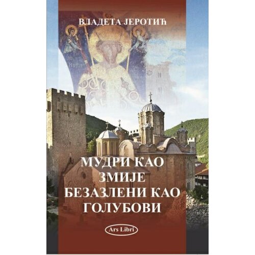 Zadužbina Vladete Jerotića Vladeta Jerotić - Mudri kao zmije, bezazleni kao golubovi Cene