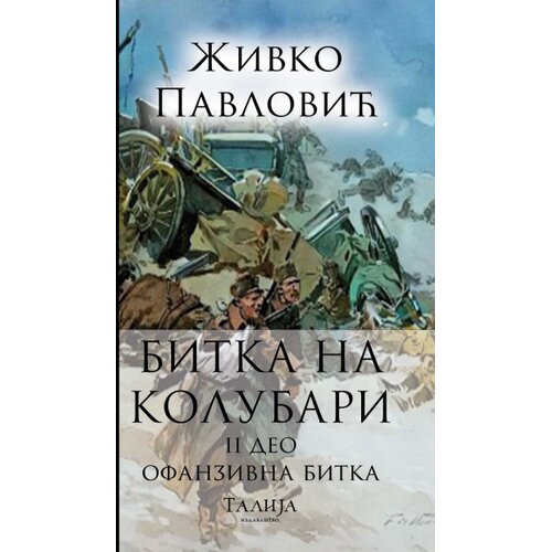 Delfi Bitka na Kolubari II Ofanzivna bitka Cene