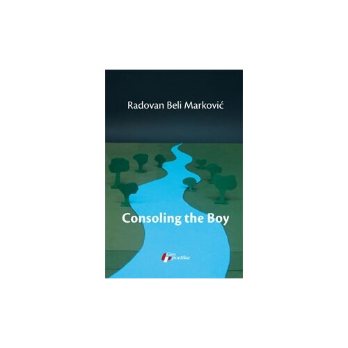 Geopoetika Radovan Beli Marković - Consoling the Boy Slike