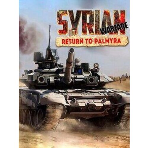 Steam Syrian Warfare: Return to Palmyra (DLC) (PC) Key GLOBAL Cene